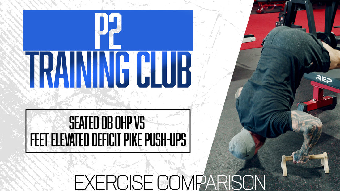 Seated DB OHP vs Feet Elevated Deficit Pike Push-Ups