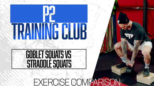 Goblet Squats vs Straddle Squats