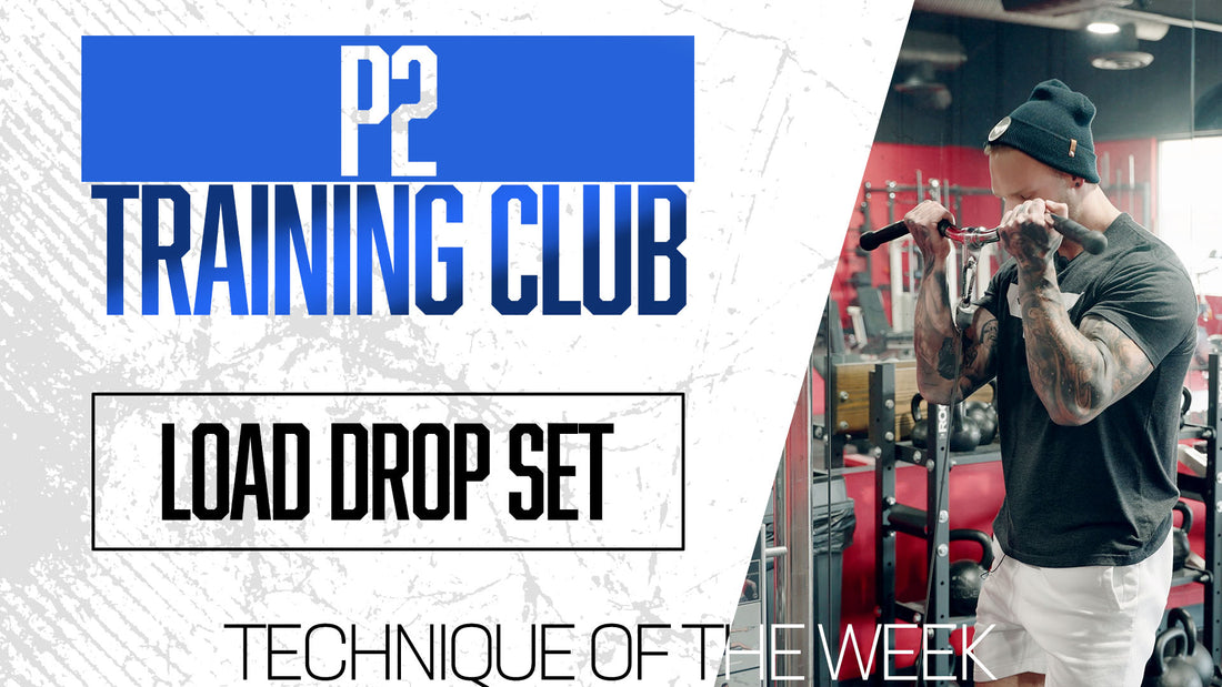Technique of the Week- Load Drop Sets