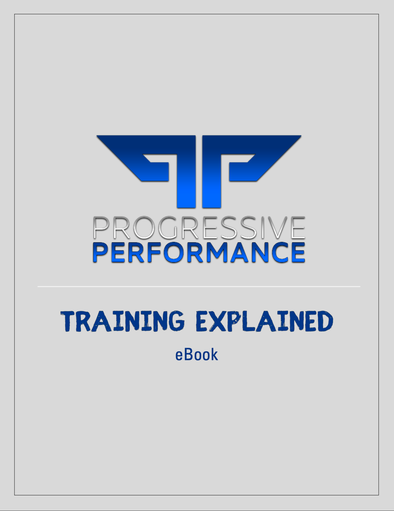 Progressive Training Module Training Explained eBook – Progressive Performance Personal Training